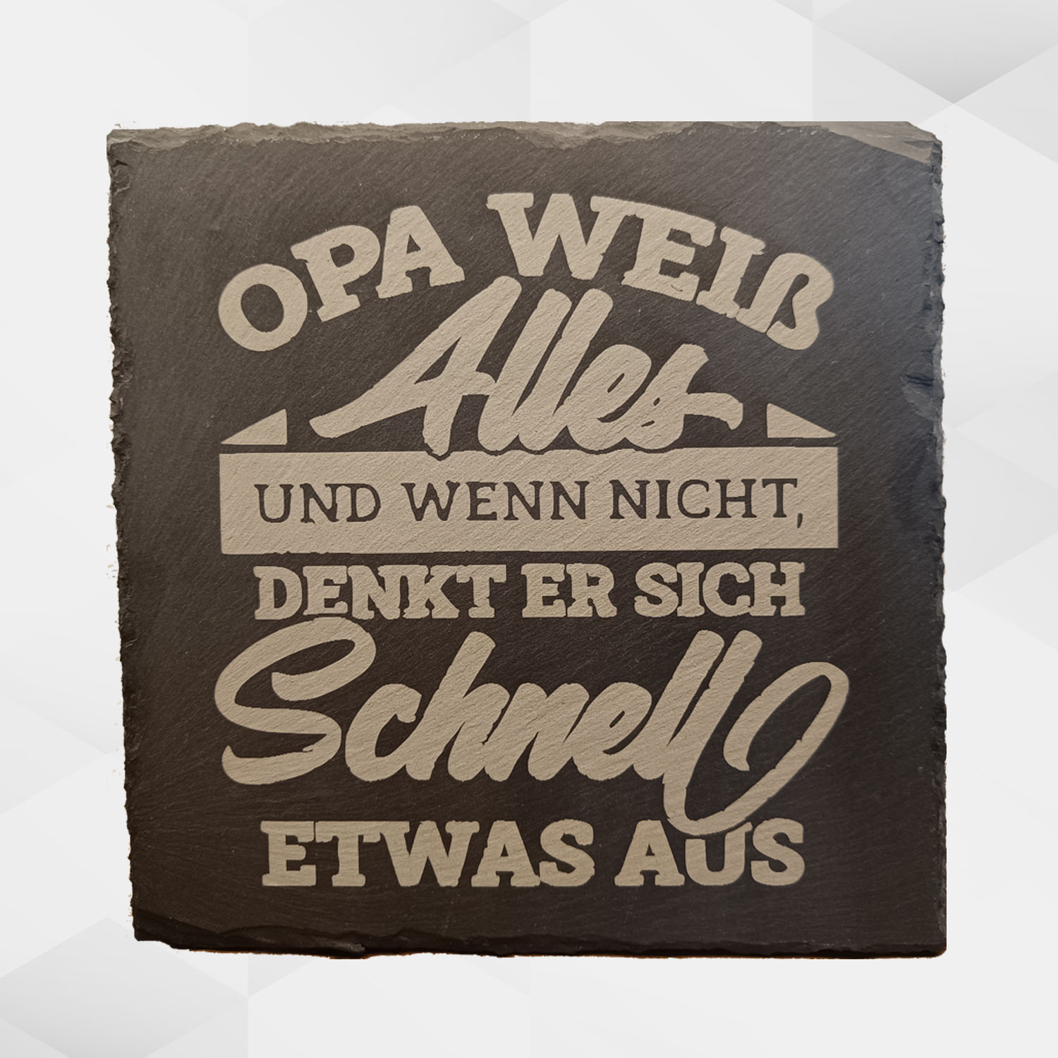 Schieferplatte Opa